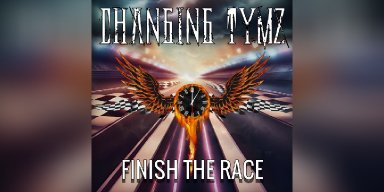 Press Release: CHANGING TYMZ Announces Debut Album "FINISH THE RACE" Set for Release on July 5th, 2024