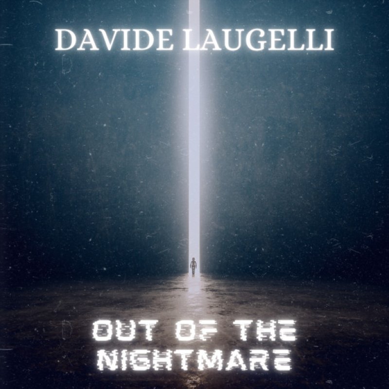 Press Release: Davide Laugelli Unleashes New Album Out of the Nightmare!
