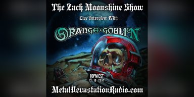 Dug Up from the Archives: Orange Goblin Joins The Zach Moonshine Show for Exclusive Interview