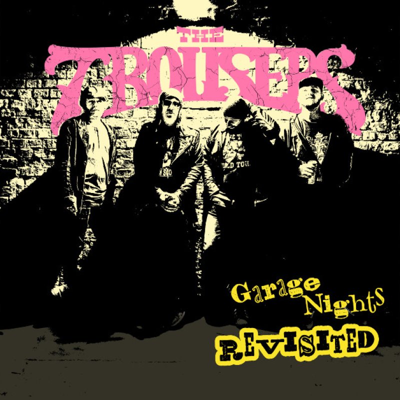 New Promo: The Trousers Unleash Explosive New Cover EP 'Garage Nights Revisited'