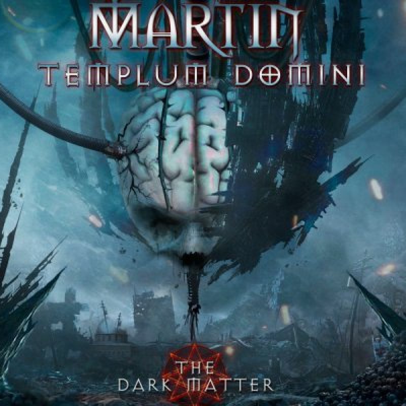 Martin Templum Domini Unveils New Album 'The Dark Matter' Featured At Metal Hammer!