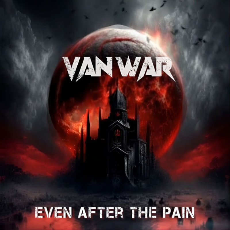 New Promo: Van War Announces Powerful New Single "Even After the Pain" – A Hard-Hitting Return to Classic Metal Roots