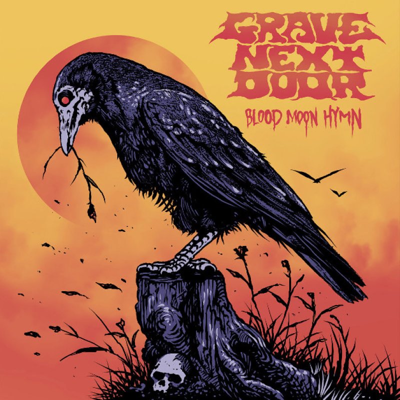 New Promo: Grave Next Door Unleashes New Single 'Blood Moon Hymn' from Upcoming Album Sorry No Candy, via Black Doomba Records!