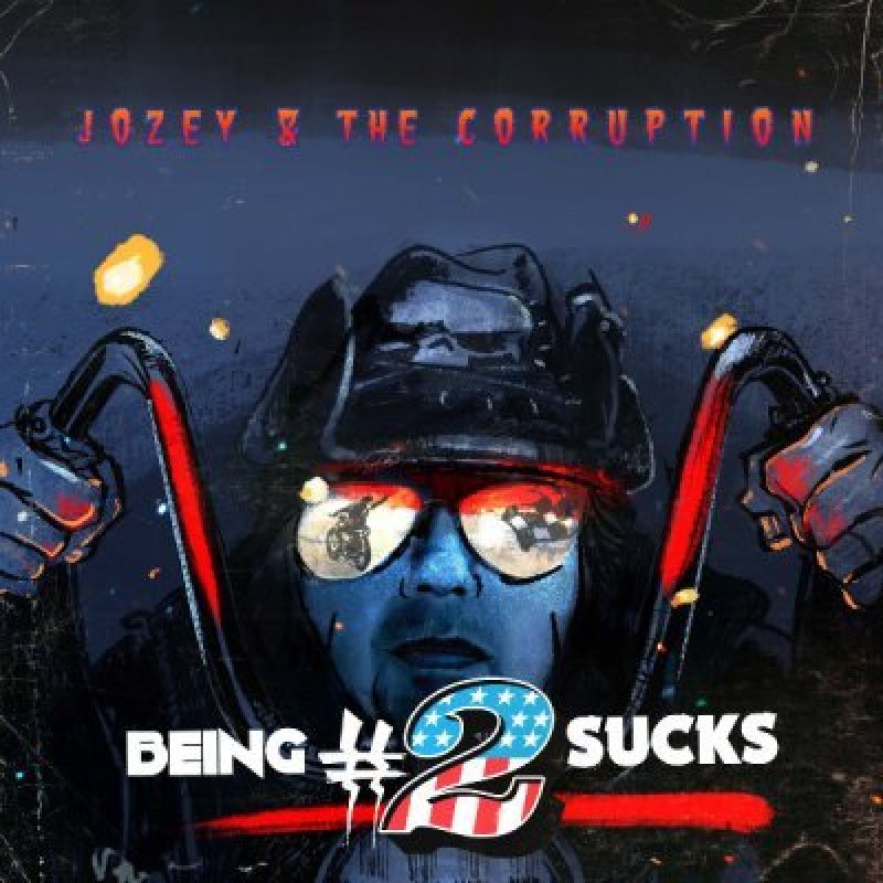 New Promo: Jozey & The Corruption Set to Premiere Lyric Video for "Grip" from Explosive New Album "Being Number 2 Sucks"