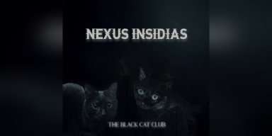 New Promo: Nexus Insidias Drops New Single “The Black Cat Club” – Out Now!