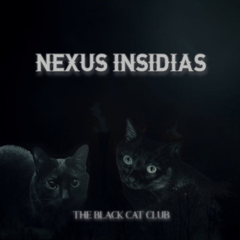 New Promo: Nexus Insidias Drops New Single “The Black Cat Club” – Out Now!