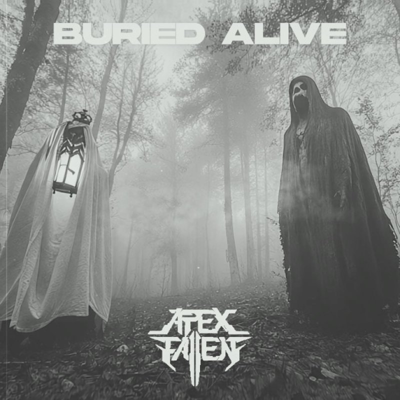 Apex Fallen Unveils Highly-Anticipated Music Video for “Buried Alive”