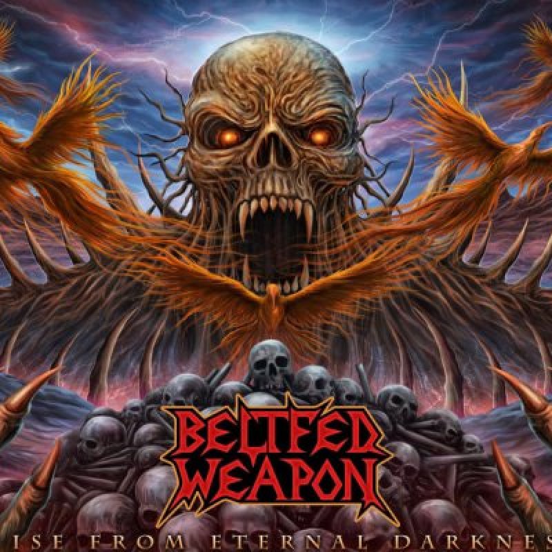 BELTFED WEAPON Unleash New Single & Video "Rise From Eternal Darkness" – Out Now!