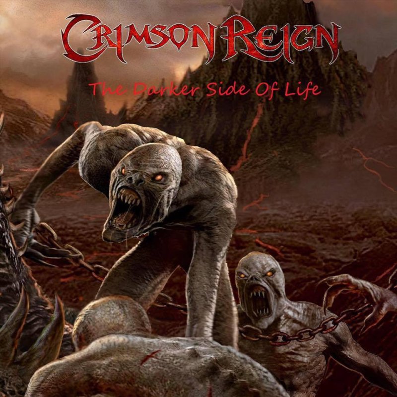 CRIMSON REIGN release new single and video for the song "The Darker Side Of Life" from upcoming 2nd album.