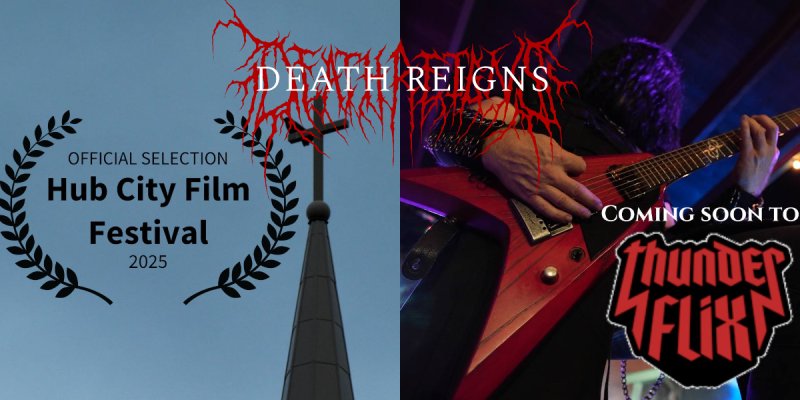 ‘Death Reigns’ Documentary to Premiere at Hub City Film Festival, Worldwide Streaming via Thunderflix This November
