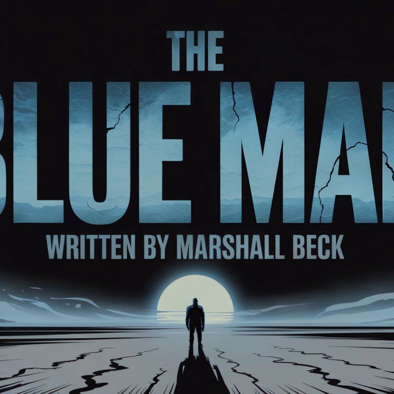 Marshall Beck Returns With New Psychological Horror Release “The Blue Man” with Chilling Tales for Dark Nights.