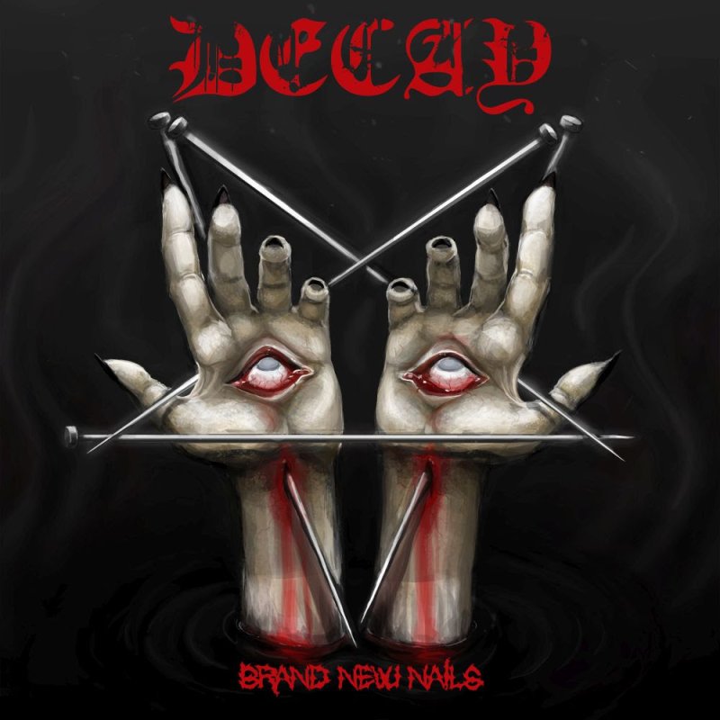 Romanian Extreme Metallers Decay released Brand New Nails digital EP