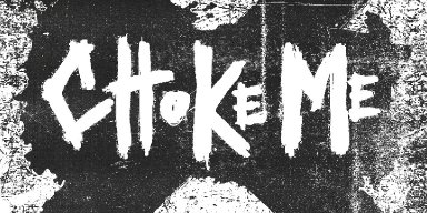 CHOKE ME UNLEASH &ldquo;A VIOLENT PHENOMENON&rdquo; &mdash; OUT MAY 1, 2026 VIA RIOT READY RECORDS