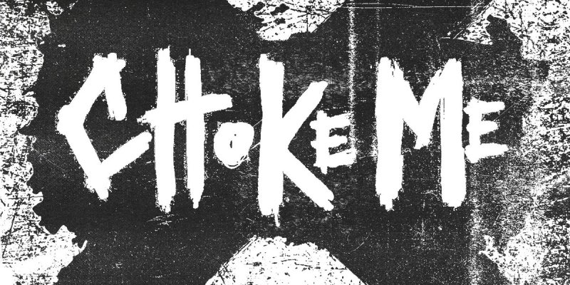 CHOKE ME UNLEASH &ldquo;A VIOLENT PHENOMENON&rdquo; &mdash; OUT MAY 1, 2026 VIA RIOT READY RECORDS