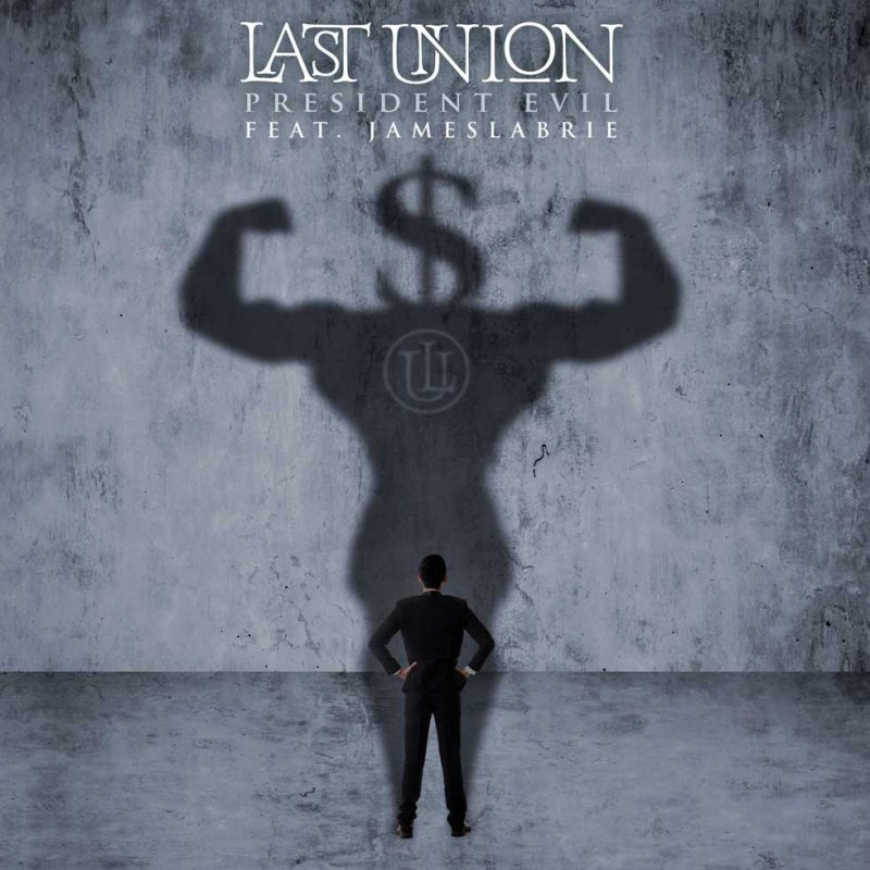 LAST UNION Release 'President Evil' Music Video Feat. DREAM THEATER Vocalist James LaBrie