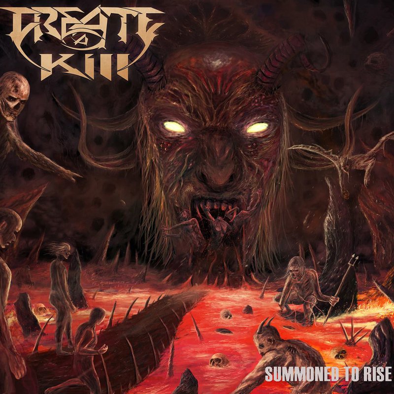Redefining Darkness Records in conspiracy with Raw Skull Recordz are proud to announce Create A KILL - "Summoned to Rise"