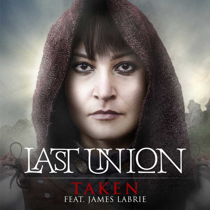 LAST UNION Release 'TAKEN' Music Video Feat. DREAM THEATER'S JAMES LABRIE On Vocals