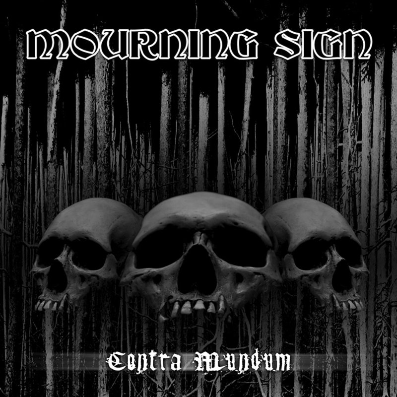 Sweden's progressive death mongers MOURNING SIGN will release their third album, Contra Mundum, December 20 on Orchestrated Misery Recordings.  