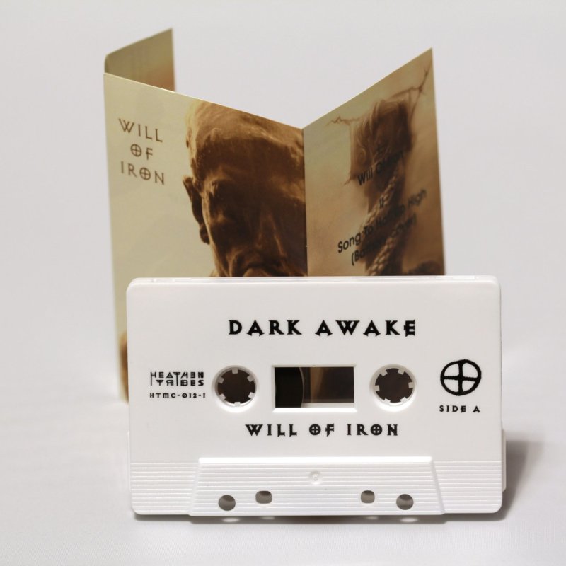 DARK AWAKE - " Will Of Iron" Pro TAPE EP released by Heathen Tribes Records !!!