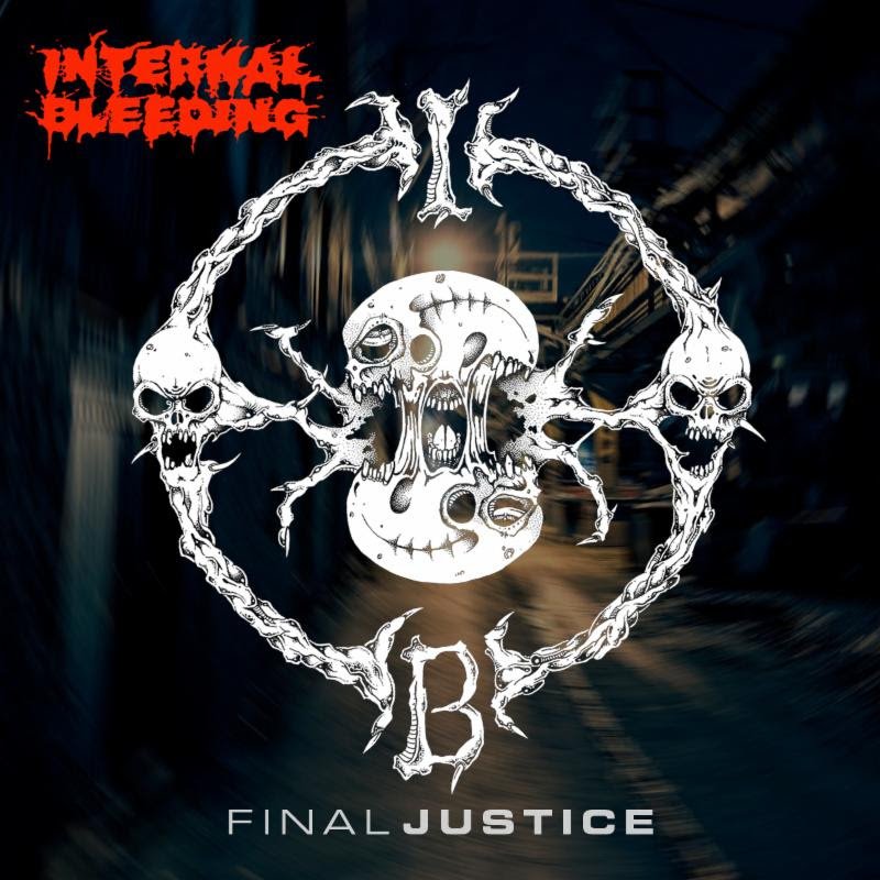 INTERNAL BLEEDING: New York Death Metal Pioneers To Unleash "Final Justice" Digital Single Via Unique Leader Records; Teaser Video Posted + Spring Tour With Vader Draws Near