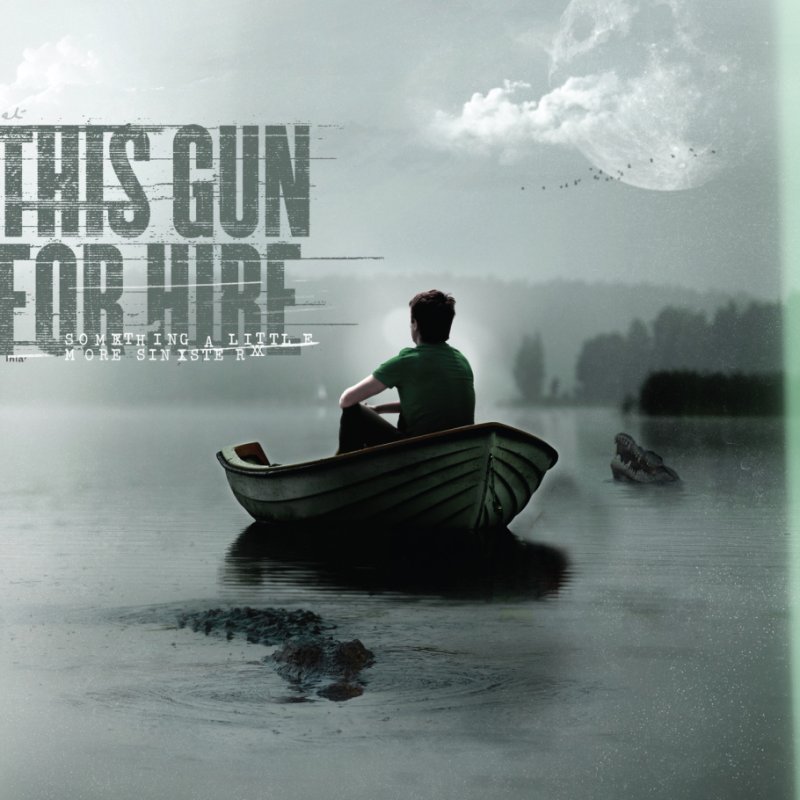 OUT NOW! THIS GUN FOR HIRE DEBUT ALBUM ‘SOMETHING A LITTLE MORE SINISTER’