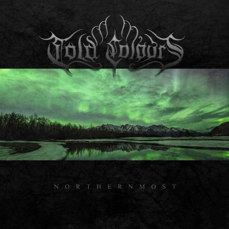 COLD COLOURS' Album 'Northernmost' Streaming in it Entirety