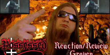 Possessed-Graven Reaction/Review