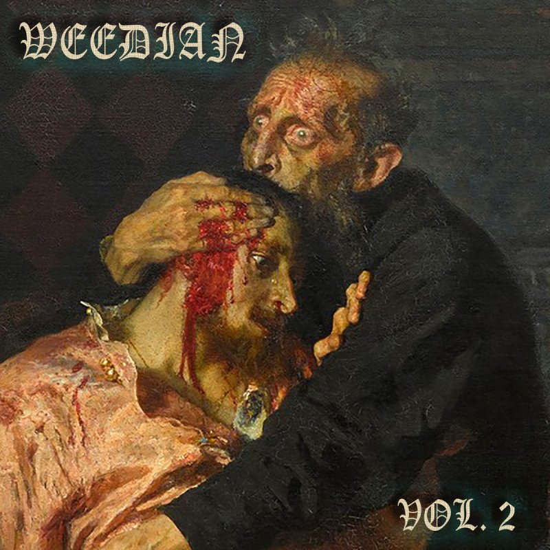 The WEEDIAN Volume 2 Compilation Is Now Available!