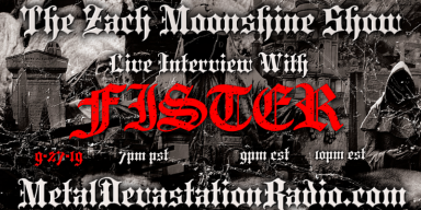 Fister - Featured Interview & The Zach Moonshine Show