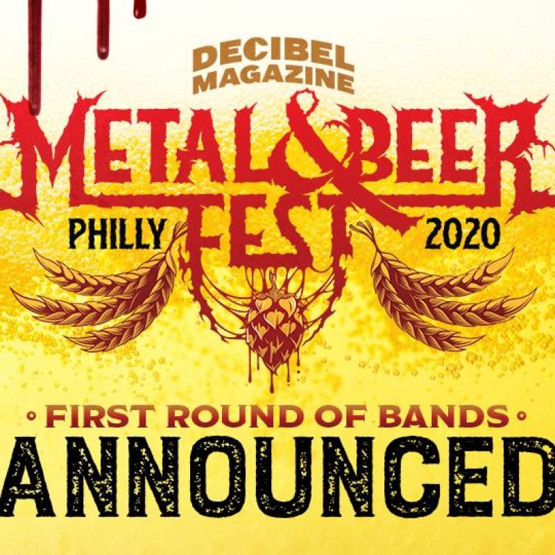 First Wave of Bands & Breweries Announced for Decibel Metal & Beer Fest: Philly 2020