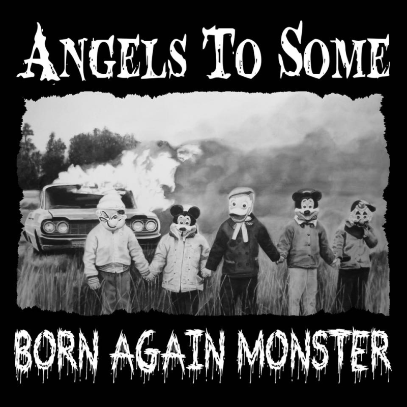 CENTRAL CALIFORNIA&rsquo;S ANGELS TO SOME RELEASE NEW DIGITAL EP BORN AGAIN MONSTER, VIDEOS FOR &ldquo;BORN AGAIN MONSTER&rdquo;, and &ldquo;13 DAYS&rdquo;.