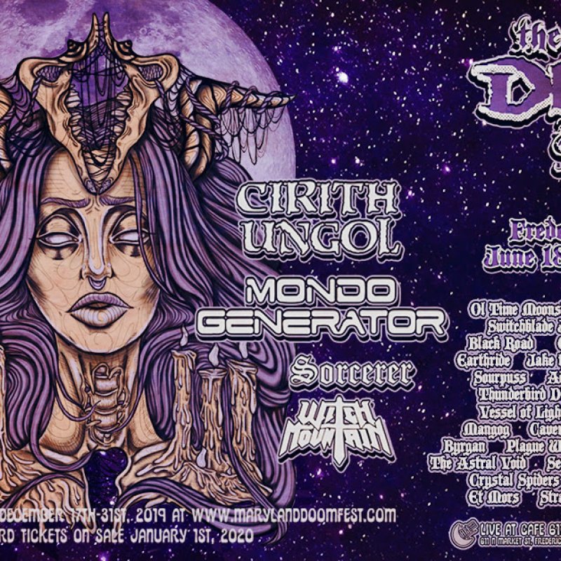 *MARYLAND DOOM FEST Announces 2020 Lineup * June 18-21 * CIRITH UNGOL, BLOOD CEREMONY, MONDO GENERATOR, SPEEDEALER + MORE! EarlyBird Starts Dec. 17!