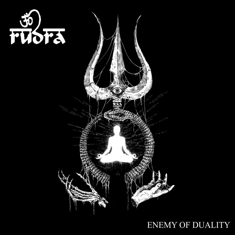 Enemy of Duality (Vedic Metal) by RUDRA (Singapore)