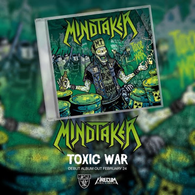 The wait is over, Mindtaker set to release Toxic War on February 24th - listen to single &ldquo;I Am the Kid&rdquo; NOW!