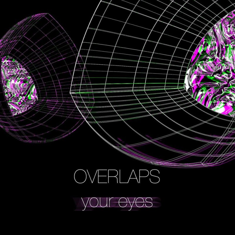 OVERLAPS Release 'Your Eyes' Lyric Video