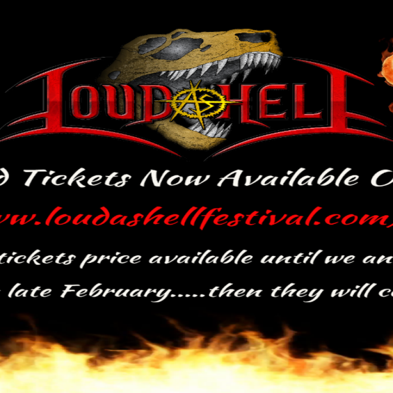 LOUD AS HELL Festival Early Bird Tickets On Sale Now! Western Canada&rsquo;s Decibel Breaking Metal Fest