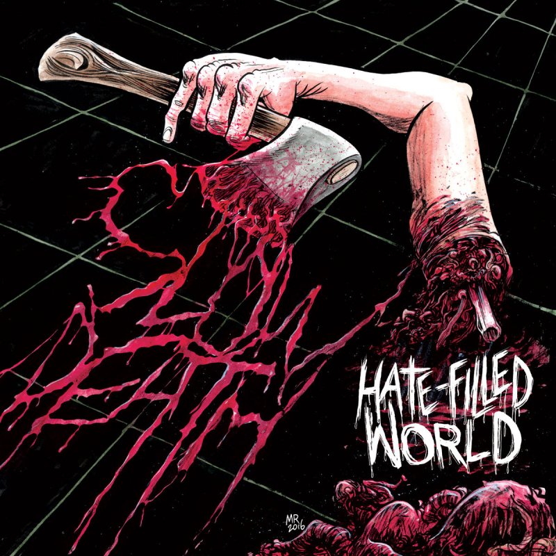 Slow Death - Hate Filled World by Corpse Flower Records