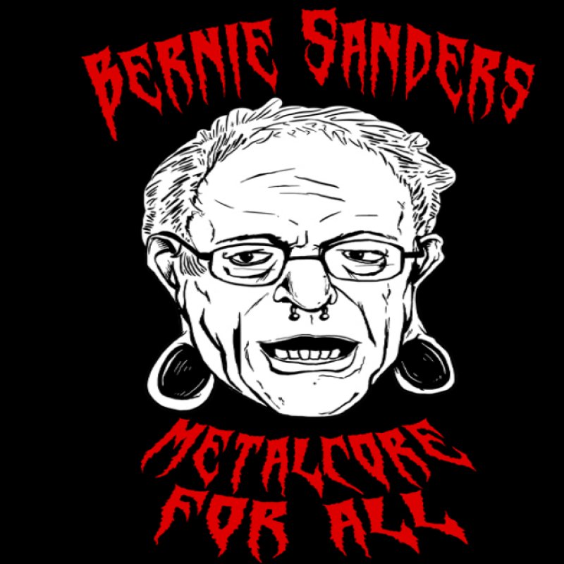 Bernie Sanders &ldquo;Metalcore for All&rdquo; Shirt Released to Raise Money for Campaign!