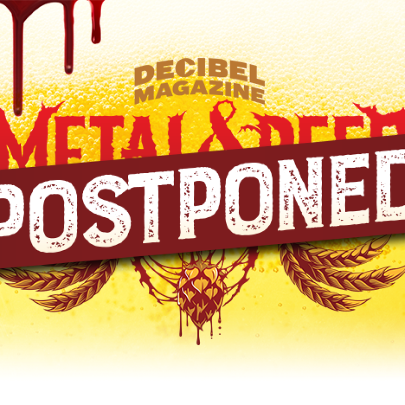 Decibel Magazine Metal & Beer Fest: Philly 2020 Postponed Due to Covid-19 (Coronavirus) Concerns