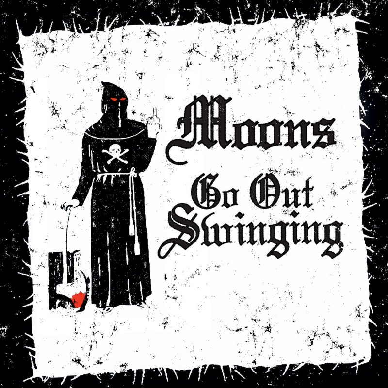 MOONS debut full length album "Go Out Swinging" available today on Horror Pain Gore Death Productions