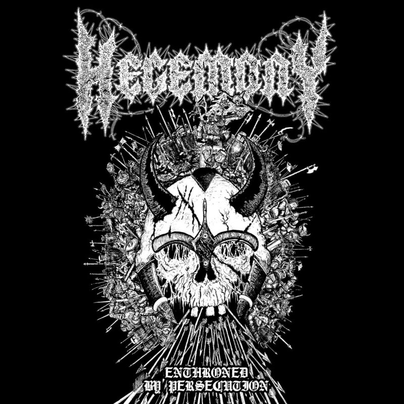 HEGEMONY - Unleash New Album - Enthroned by Persecution