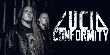 New Promo: LUCID CONFORMITY - ARCHITECTS OF MADNESS