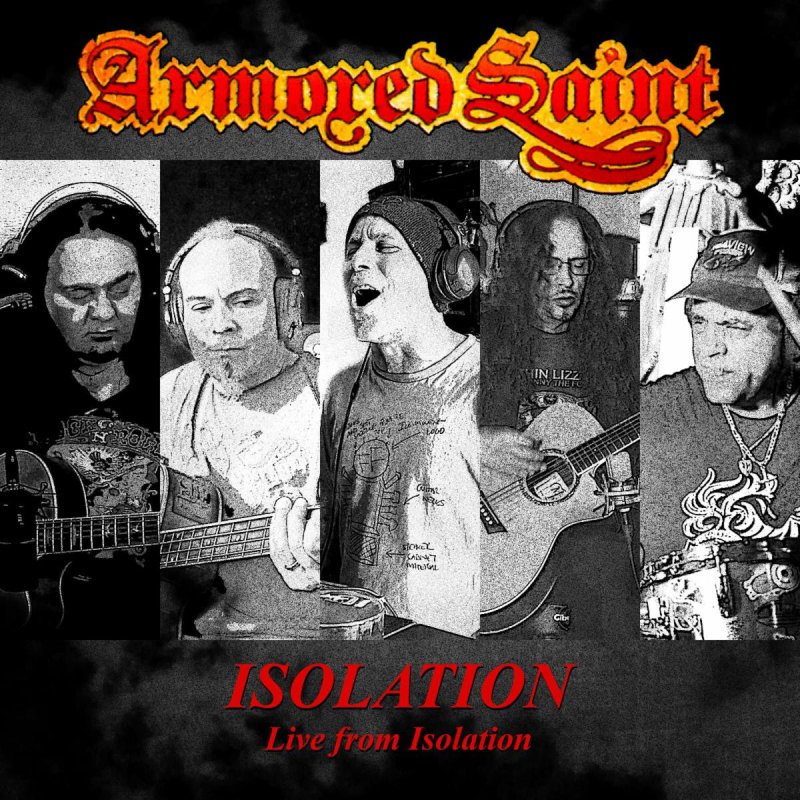 Armored Saint releases "Isolation (Live from Isolation)" video and digital single - a live re-recording of the classic track "Isolation"!