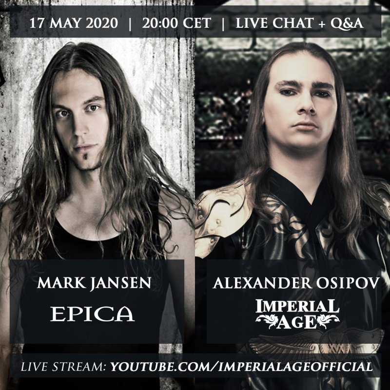 LEADERS OF EPICA AND IMPERIAL AGE WILL DISCUSS EVERYTHING AND ANSWER FANS&rsquo; QUESTIONS IN REAL TIME