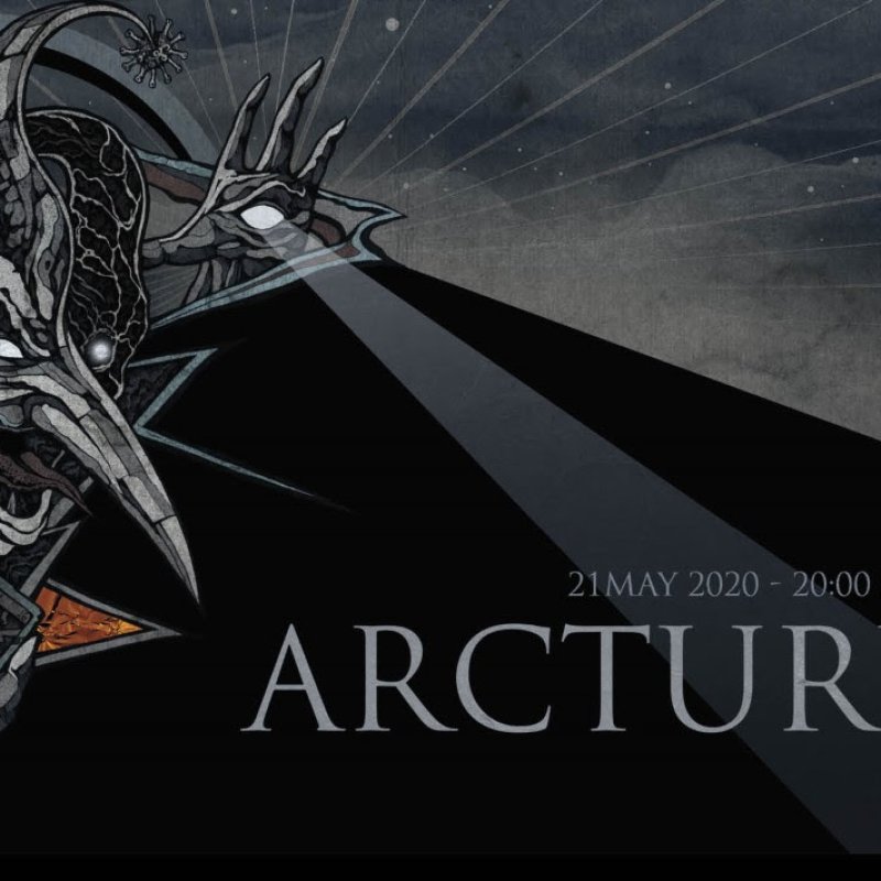 Arcturus: Special Live Show Streaming on Thursday, May 21st