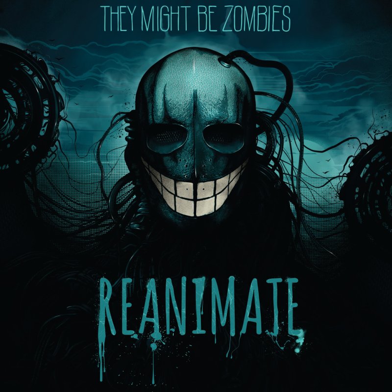 THEY MIGHT BE ZOMBIES RELEASE DEBUT ALBUM &lsquo;REANIMATE&rsquo; VIA COMBAT RECORDS, &ldquo;VANISHING LIGHTS&rdquo; LYRIC VIDEO AVAILABLE. 