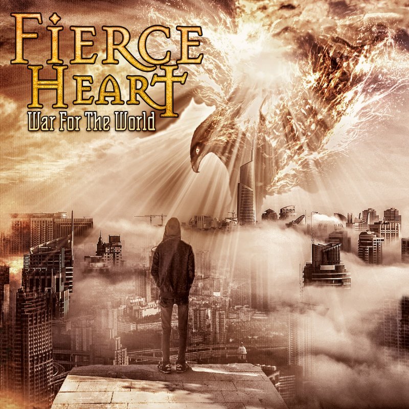 FIERCE HEART are back with the the fantastic new album War For The World