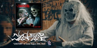 NUCLEAR WARFARE releases new video for "Lobotomy"