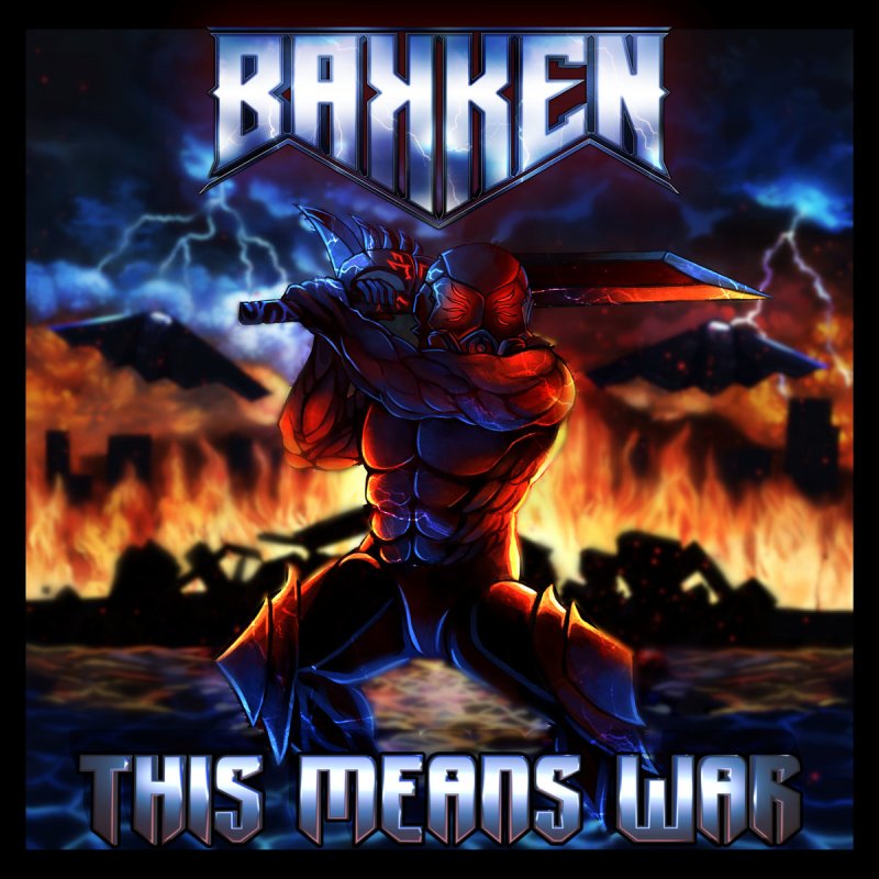New Music: Bakken - "This Means War" Self-released | Release: 04/10/2020