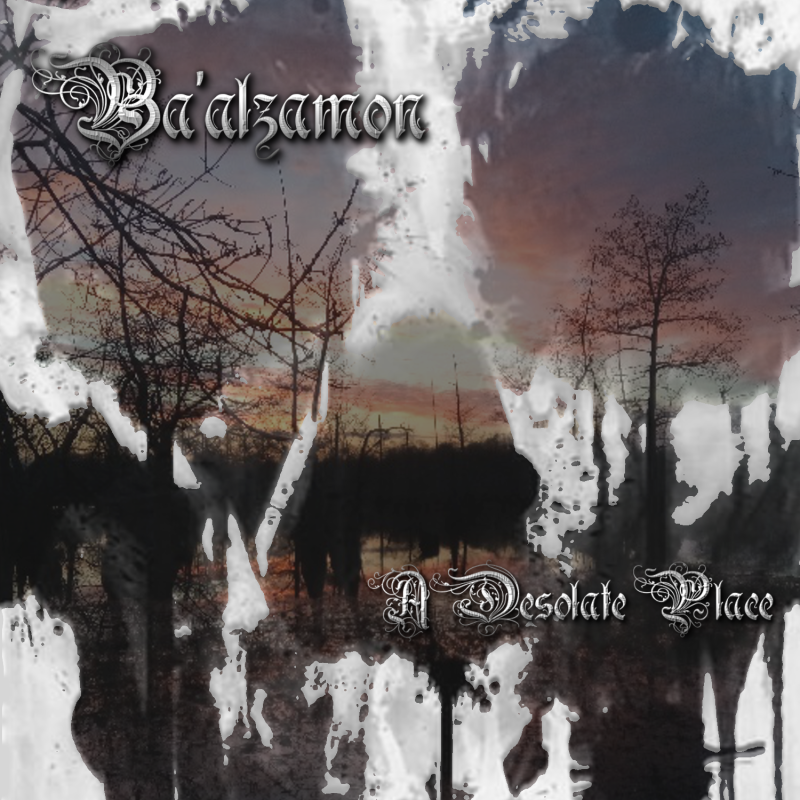 Ba’alzamon - A Desolate Place- Reviewed By The Doorway To Magazine!